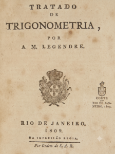 Tratado de trigonometria. Rio de Janeiro, Impressão Régia, 1809, por Adrien-Marie Legendre (1752–1833)
