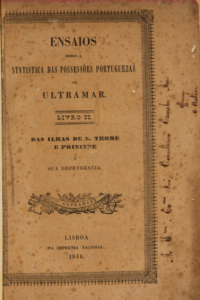 Ensaios sobre a statistica das possessões portuguezas no ultramar (Livro II). Lisboa, Imprensa Nacional, 1844, por José Joaquim Lopes de Lima (1796–1852)
