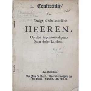 I. Conferência de Alguns Senhores Neerlandeses sobre o Presente Estado Destas Terras. Tot Middelburg, By Jan de Laet, Boeckverkooper op den Burgh, 1650.
