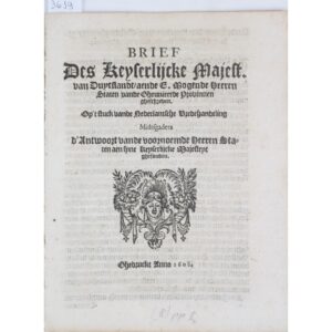 Carta da Majestade Imperial da Alemanha Escrita aos Senhores Estados das Províncias Unidas sobre o Assunto das Negociações de Paz dos Países Baixos, Juntamente com a Resposta Enviada pelos Sobreditos Senhores Estados à Sua Majestade Imperial.