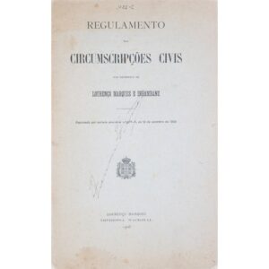 Regulamento das circumscripções civis dos districtos de Lourenço Marques e Inhambane: approvado por portaria provincial n.º 671-A, de 12 de setembro de 1908. Lourenço Marques: Imprensa Nacional, 1908.